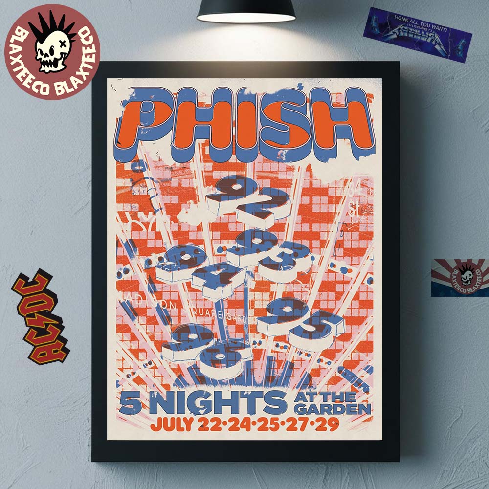 Phish 5 Nights At The Garden From July 22 To 29 2026 New York Madison Square Garden Shows Decor Poster Canvas