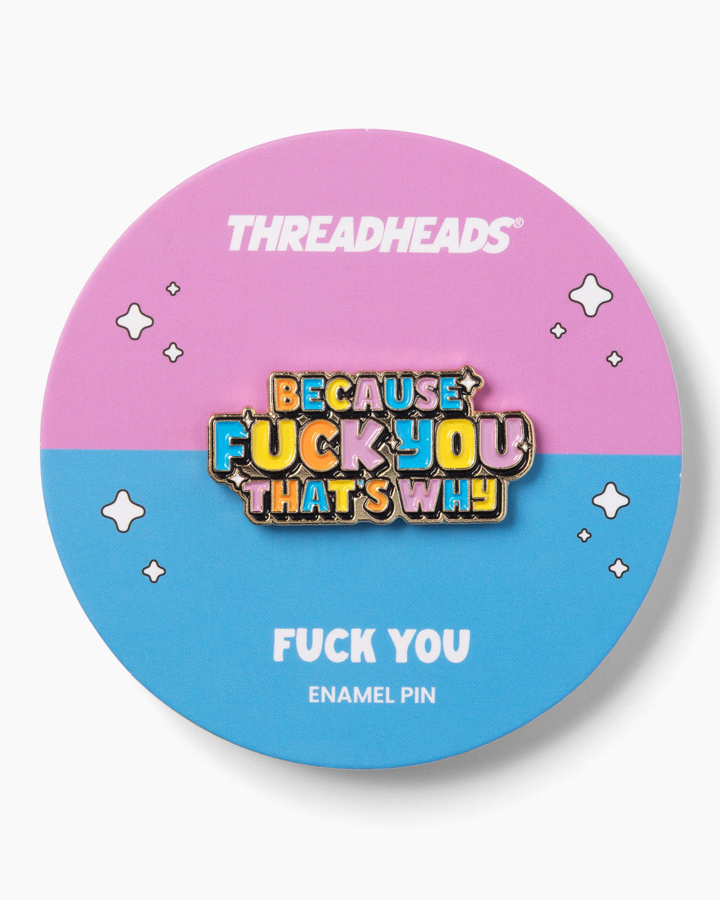 Fuck You Enamel Pin