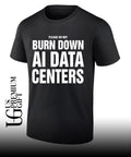 Please Do Not Burn Down AI Data Centers shirt
