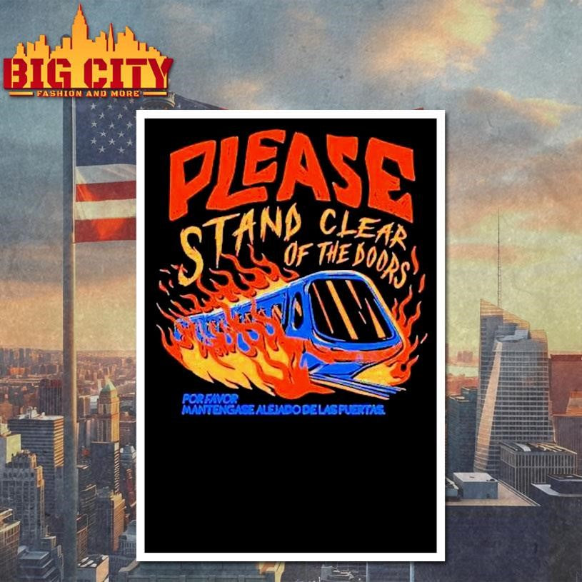 Please Stand Clear Of The Doors Por Favor Mantengase Aleido De Las Puertas Training Flames Shirt