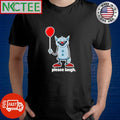 Please laugh. Pennywise evil ball cartoon shirt