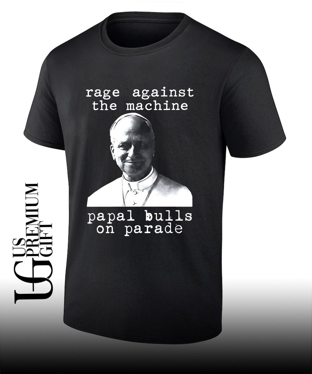 Pope Francis 2026 Rage Against The Machine Papal Bulls On Parade shirt