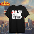 Pray For Bondi Australia Pray For Australia Shirt