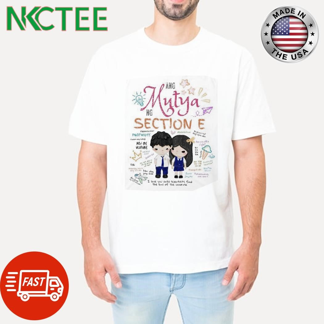 Premium Ang Mutya Ng Section E paint shirt