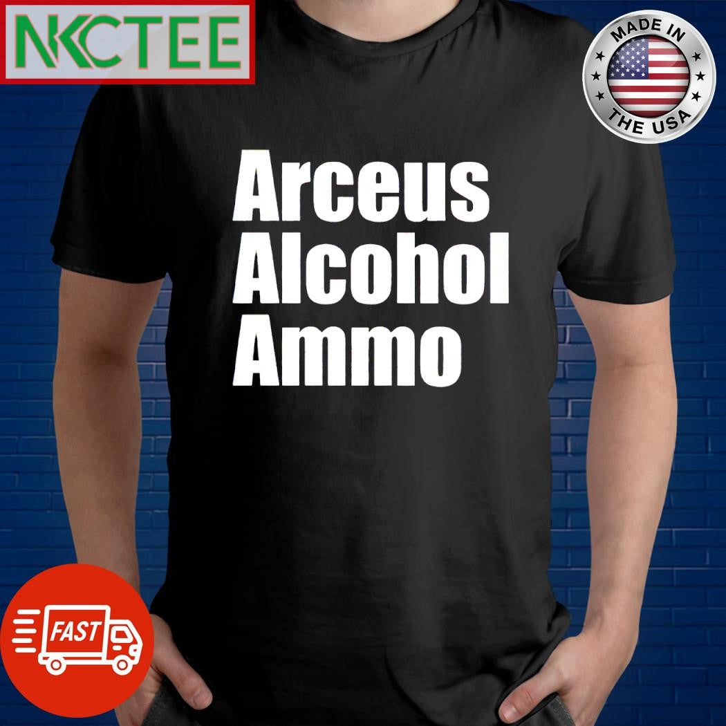 Premium Arceus alcohol ammo shirt