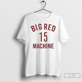 Premium Big Red Machine No 15