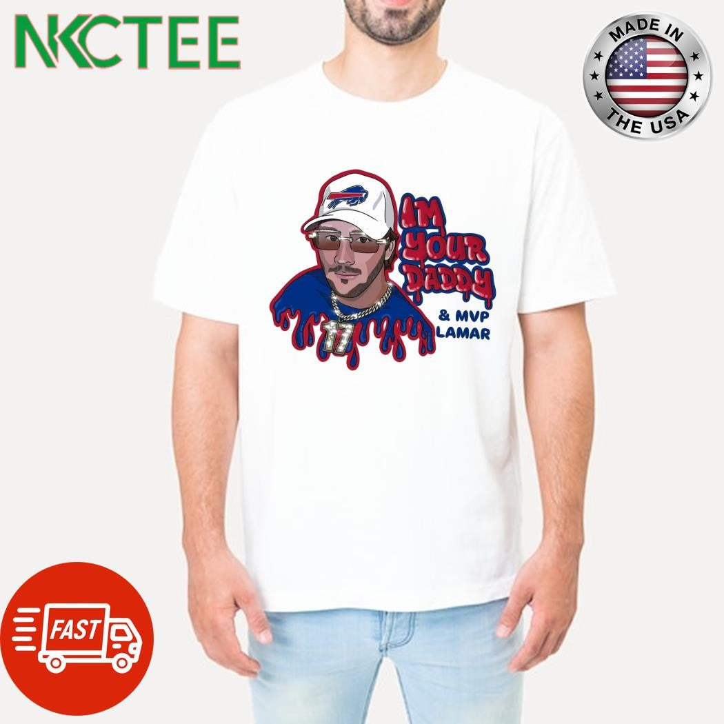 Premium Go Bills Allen 17 I’m Your Daddy And Mvp Lamar Shirt