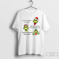 Premium Grinch Santa I Want My Daughter To Be Kind But I Also Want Her