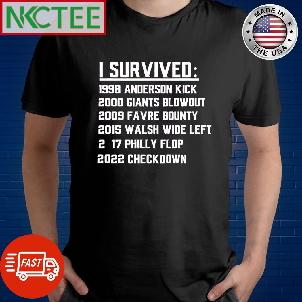 Premium I Survived 1998 Anderson Kick 2000 Giants Blowout 2009 Favre Bounty shirt