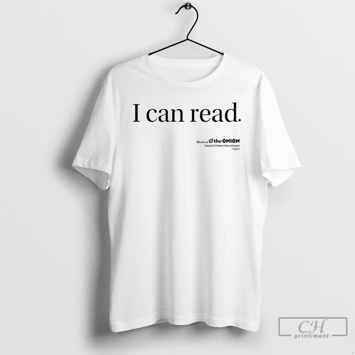Premium I Can Read Thanks To The Onion Americas Finest News Source T Shirts Sweater