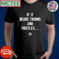 Premium If it bears thorns and thistles… shirt