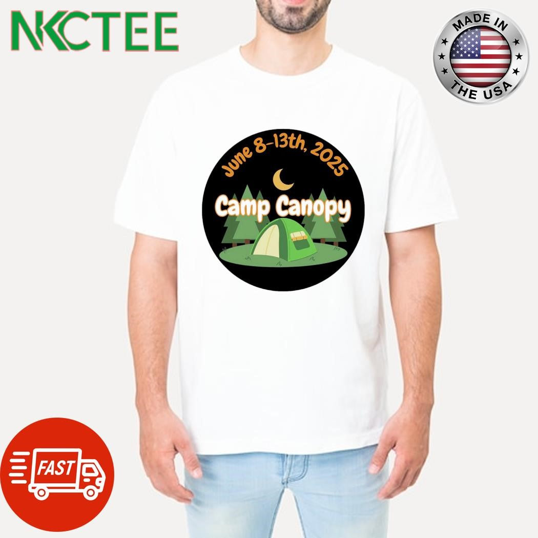 Premium June 8-13th, 2025 Camp Canopy shirt