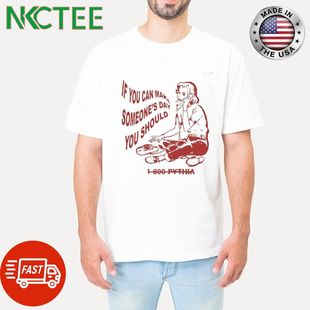Premium Nightcall if you can make someone’s day you should Call phone shirt