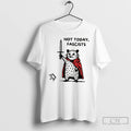 Premium Not Today Fascists Opossum Warrior Doodle Meme No Kings Anti Trump T Shirts Sweater