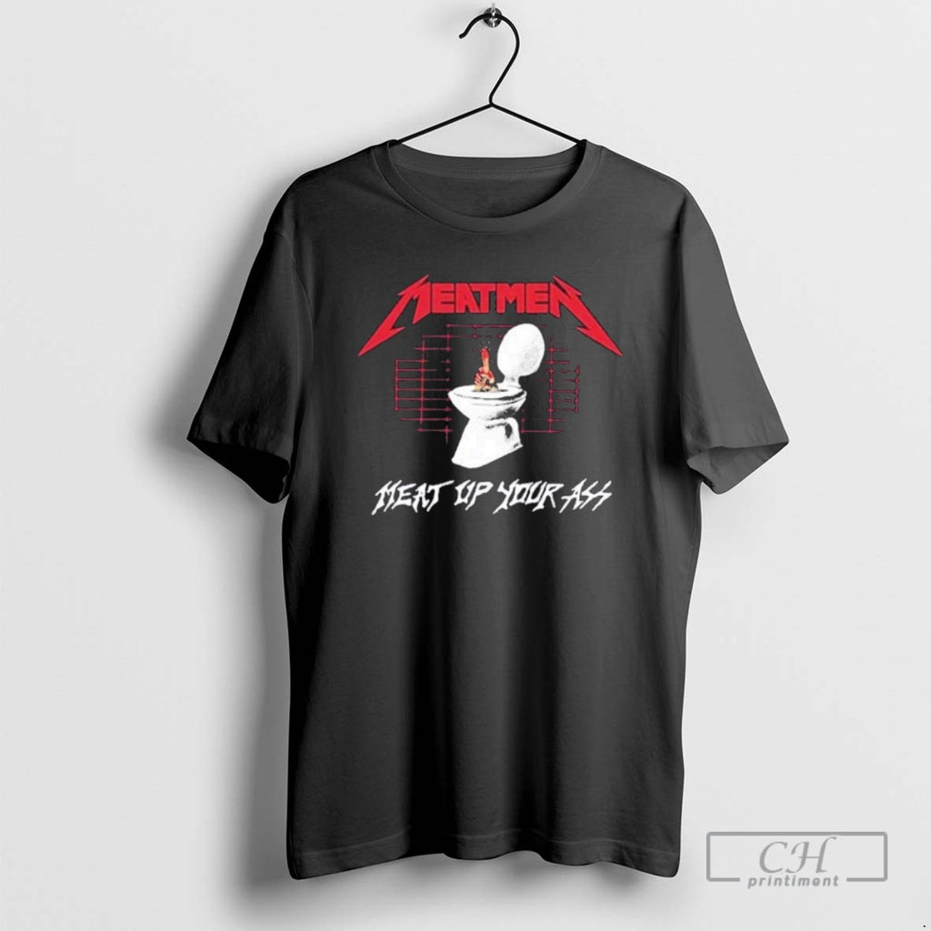 Premium The Meatmen Meat Up Your Ass Toilet Metal Shirt Sweater