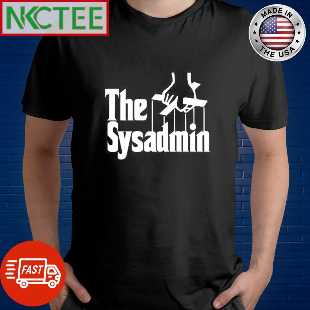 Premium The Sysadmin The Godfather shirt