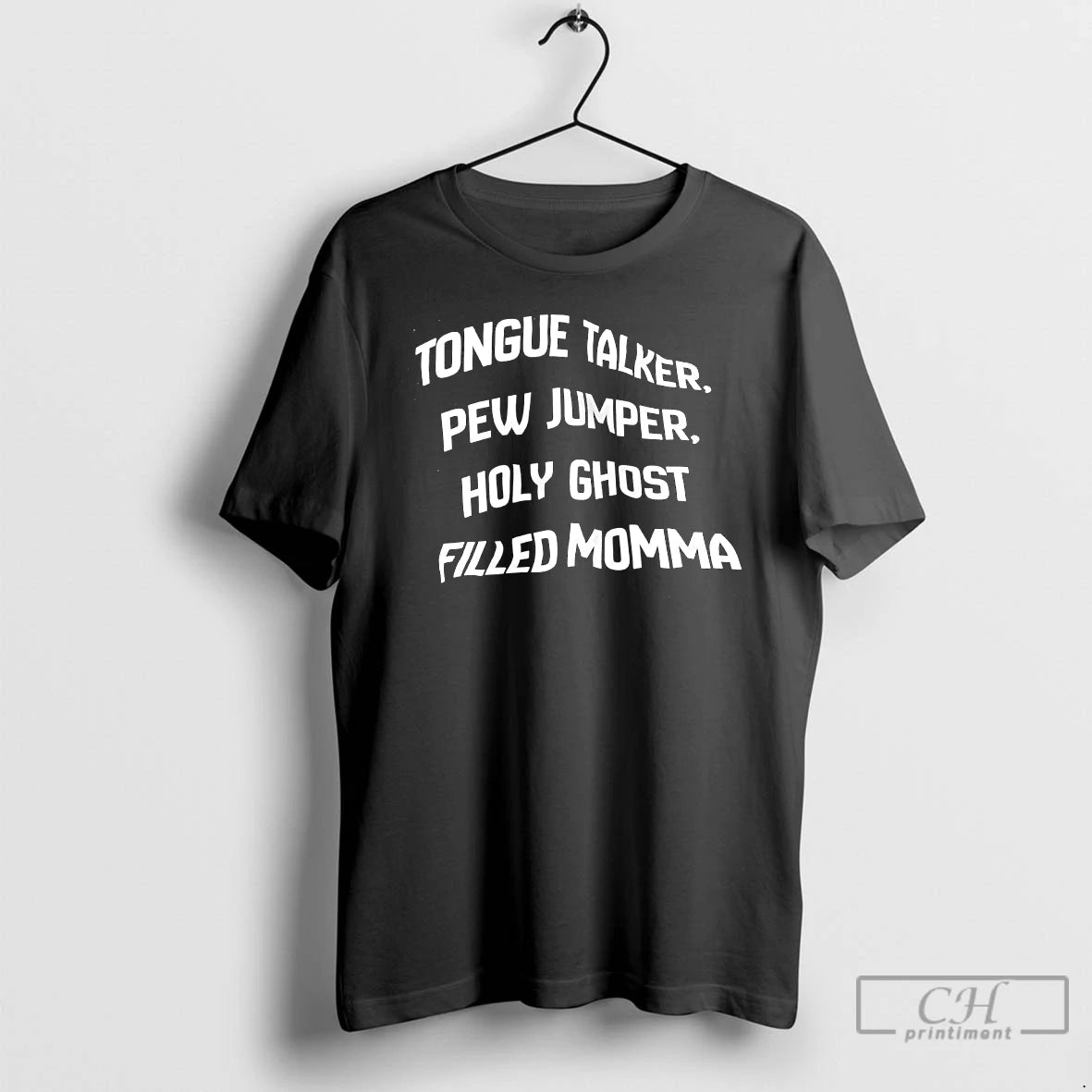 Premium Tongue Talker Pew Jumper Holy Ghost Filled Momma