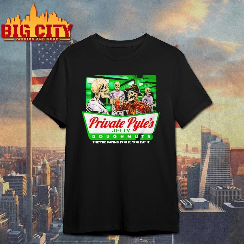 Private Pyle’s Jelly Doughnuts shirt
