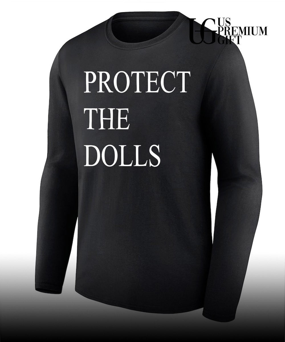 Protect the dolls shirt