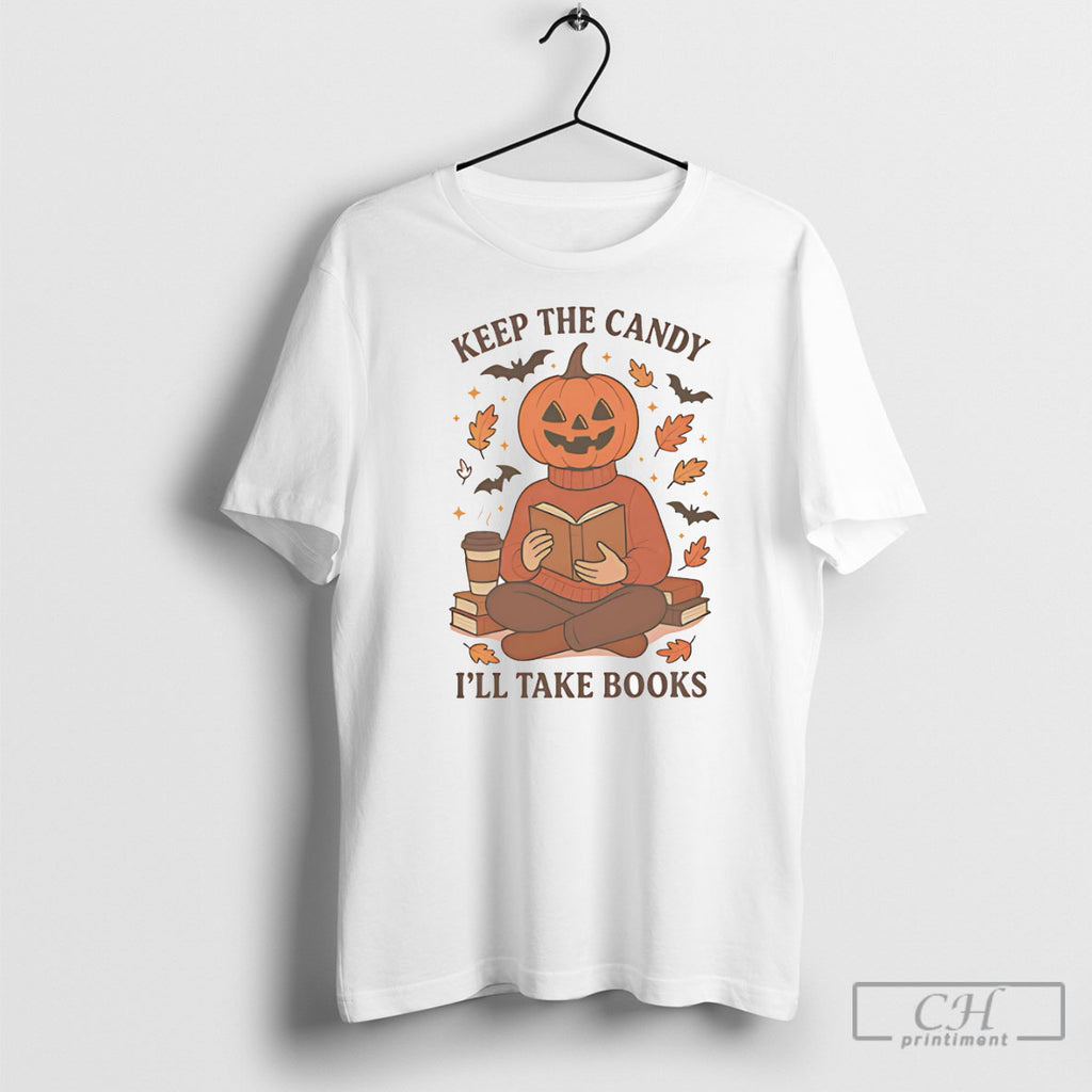 Pumpkin Keep The Candy Ill Take Books