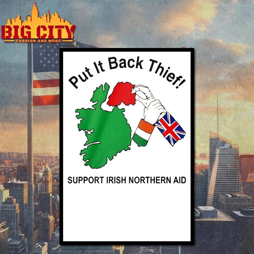 Put It Back Thief Support Irish Northern Aid shirt