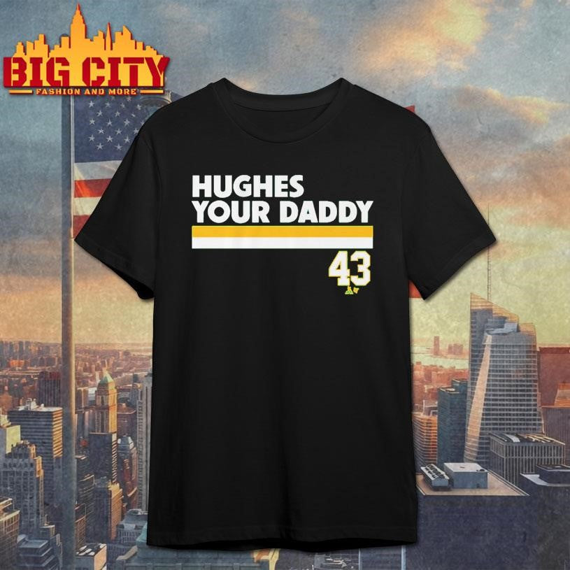 Quinn Hughes Your Daddy Shirt