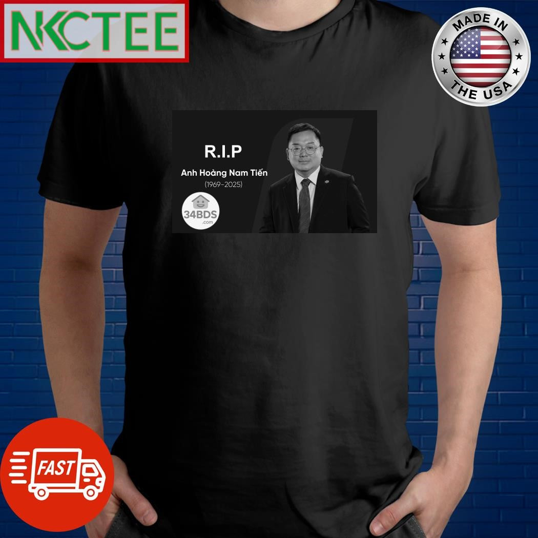 RIP Hoang Nam Tien shirt