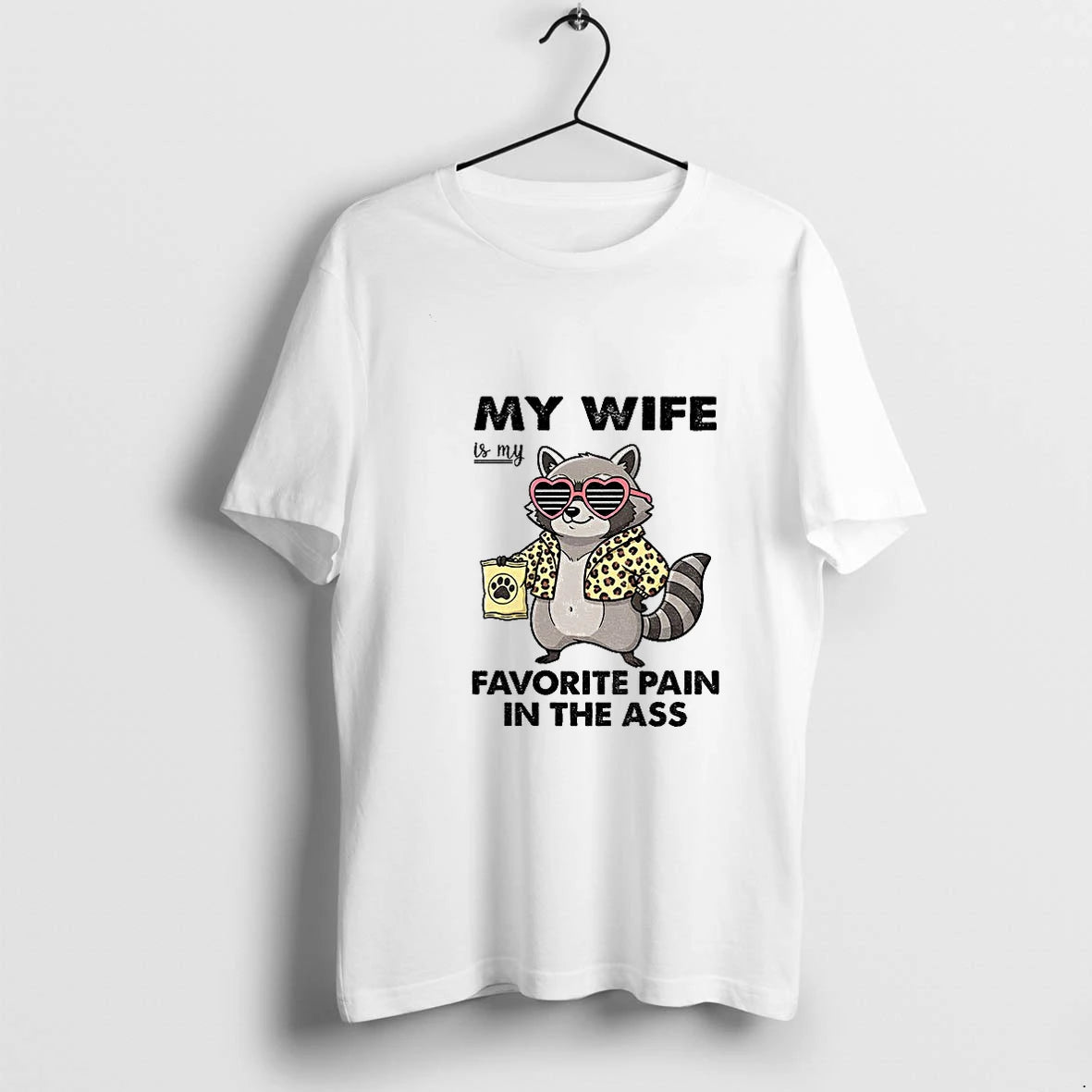 Raccoon My Wife Is My Favorite Pain In The Ass Tshirts Sweater