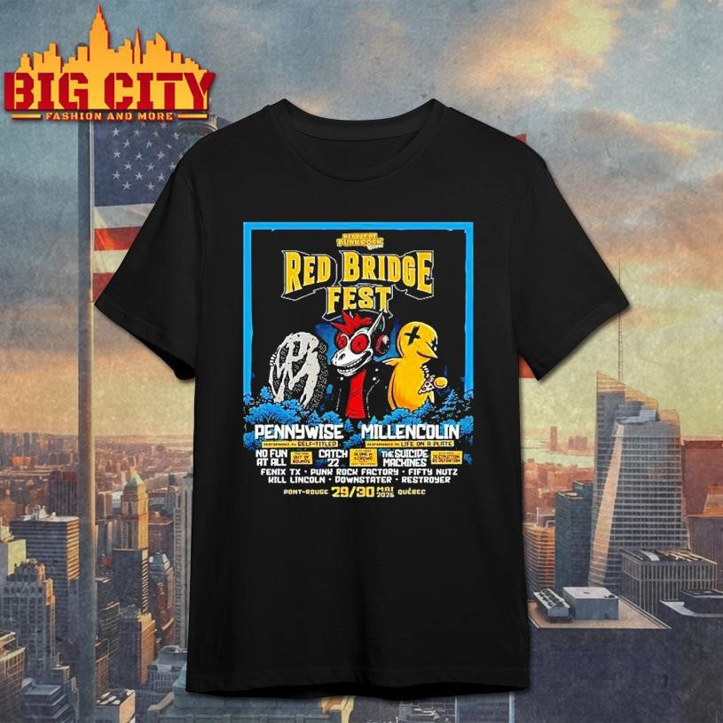 Red Bridge Fest 5 29-5 30 2026 Pennywise Millencolin Qubec Canada Shirt