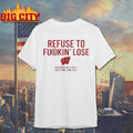 Refuse to fuckin’ lose Wisconsin Badgers Volleyball NCAA Final Four 2025 Shirt