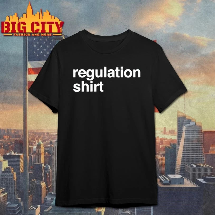 Regulation Podcast Regulation shirt