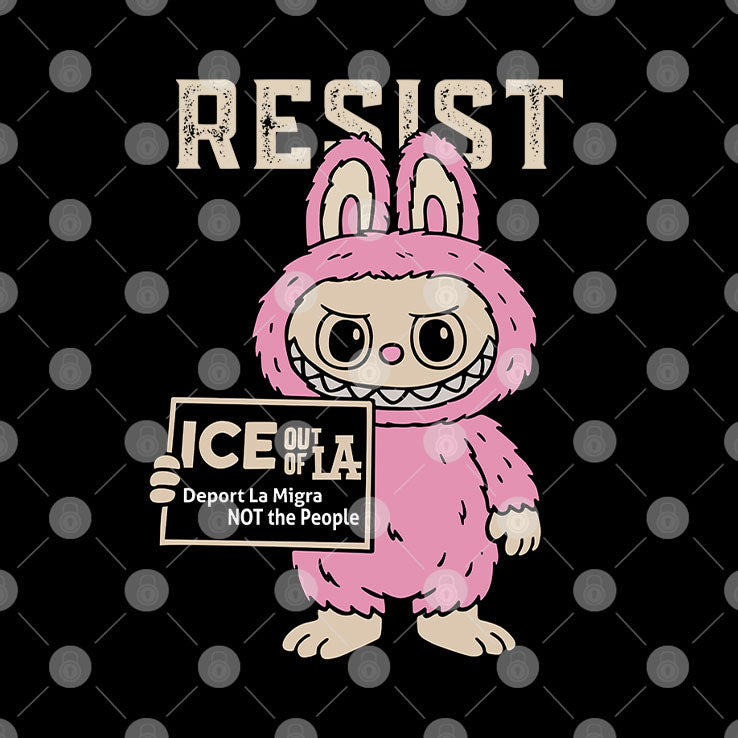 Resist With Labubu Immigrants Welcome ICE Out Of LA T Shirt