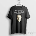 Rest In Peace Jane Goodall 1934 2025 T Shirts