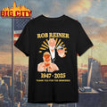 Rob Reiner 1947-2025 Thank You For The Memories Shirt