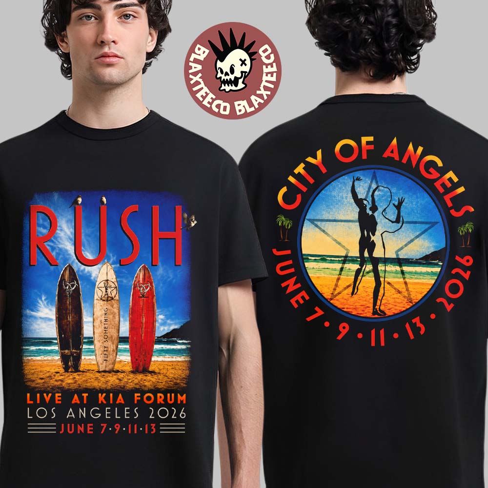 Rush Fifty Something 2026 Tour Los Angeles Event Tee Live At Kia Forum On June 7 9 11 13 2026 City Of Angels T-Shirt