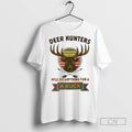Rustic Deer Hunters Will Do Anything For A Buck T Shirts