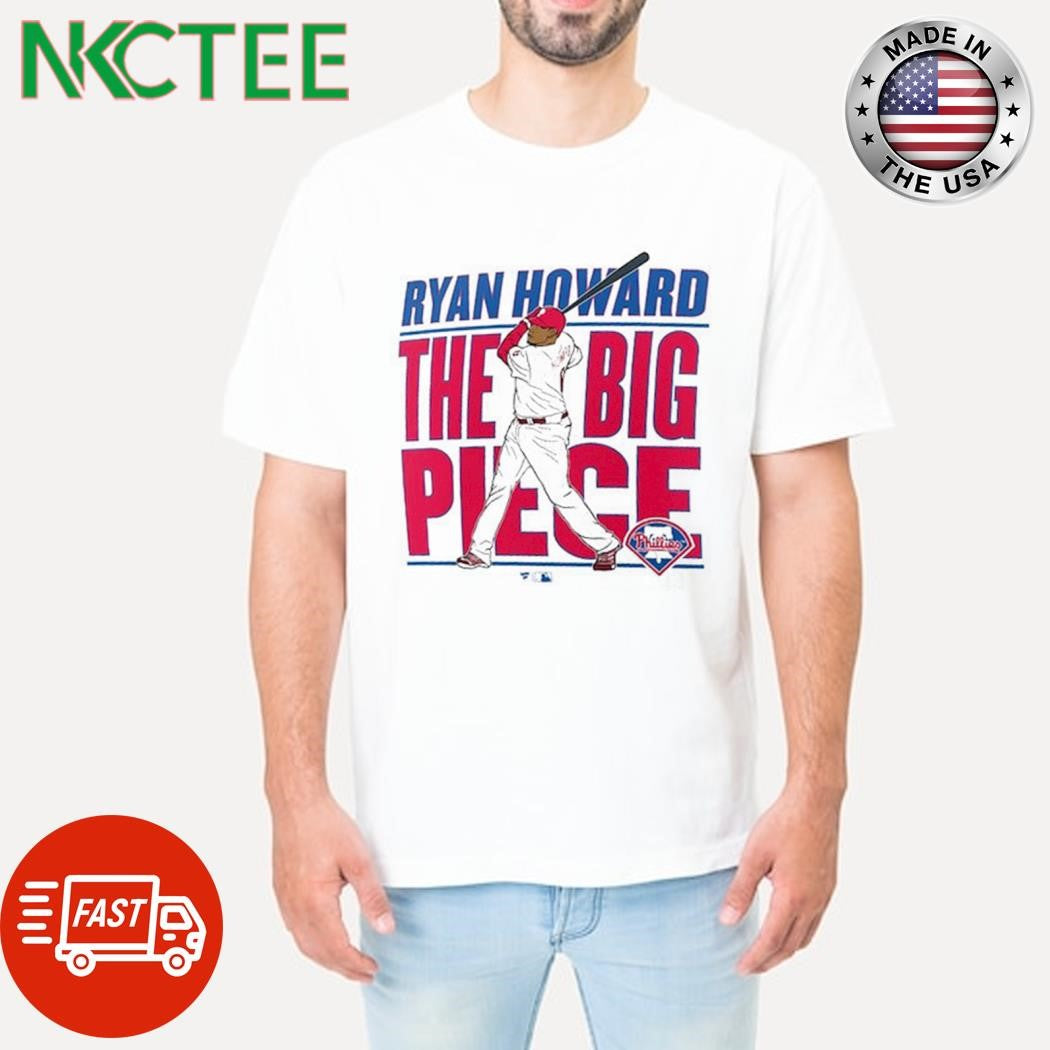 Ryan Howard The Big Piece batting Philadelphia Phillies Cooperstown Player shirt