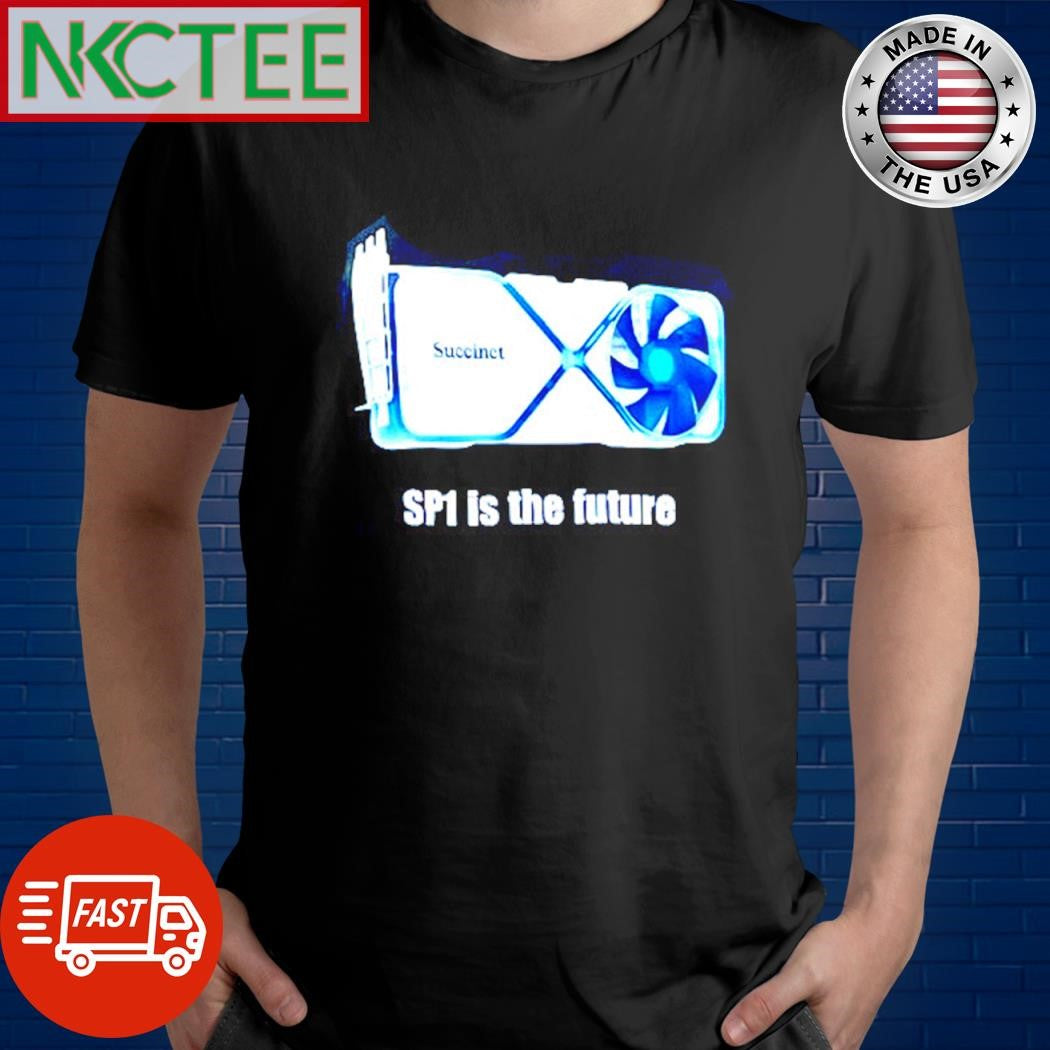 SP1 is the future shirt