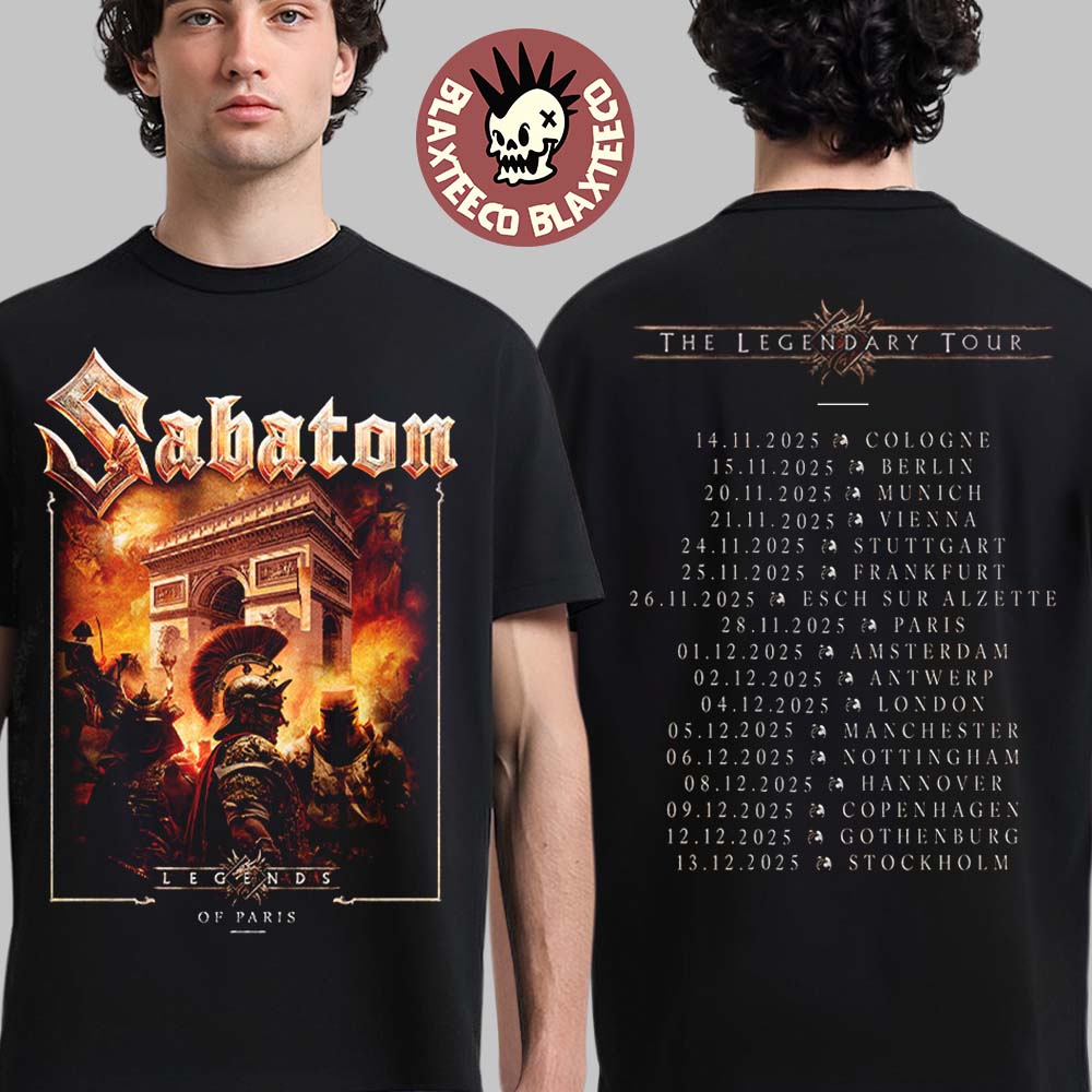 Sabaton Legendary Tour Europe 2025 Legends Of Paris France Pop Up Shop On November 28 2025 Two Sided T-Shirt