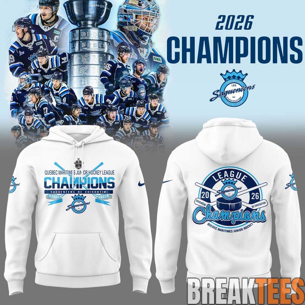 Saguenens de Chicoutimi 2026 Quebec Maritime Junior Hockey League Champions Hoodie