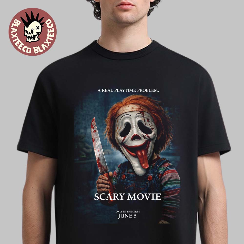 Scary Movie 6 Funny Chucky A Real Playtime Problem Variant T-Shirt