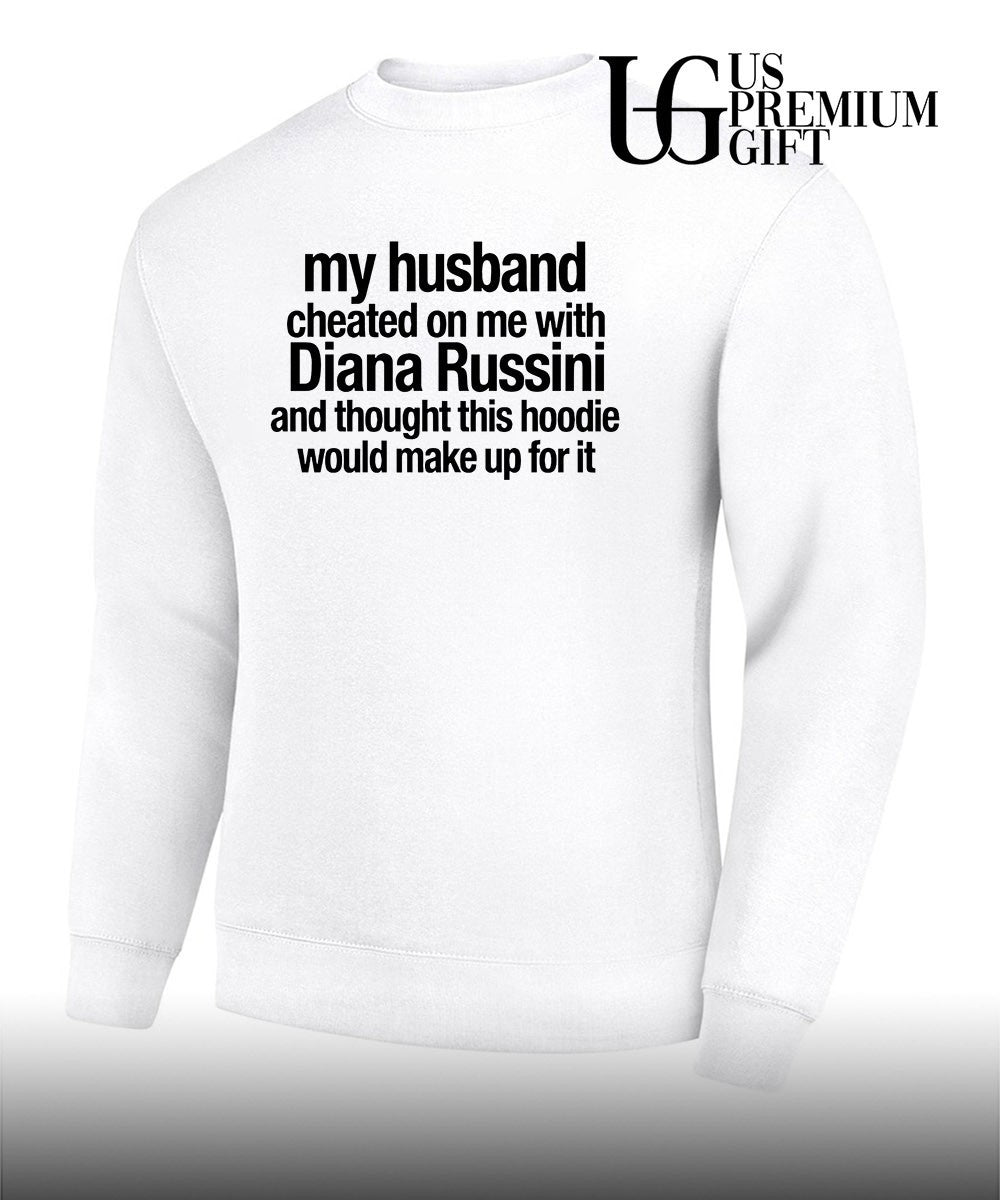 Mike Vrabel my husband cheated on me with Diana Russini shirt