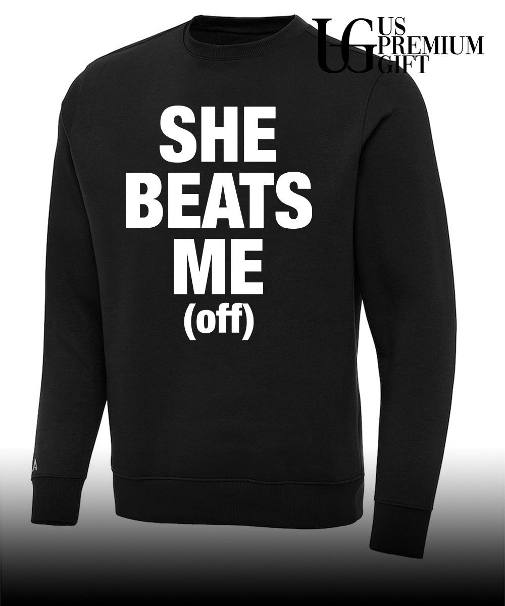 She beats me off T-shirt