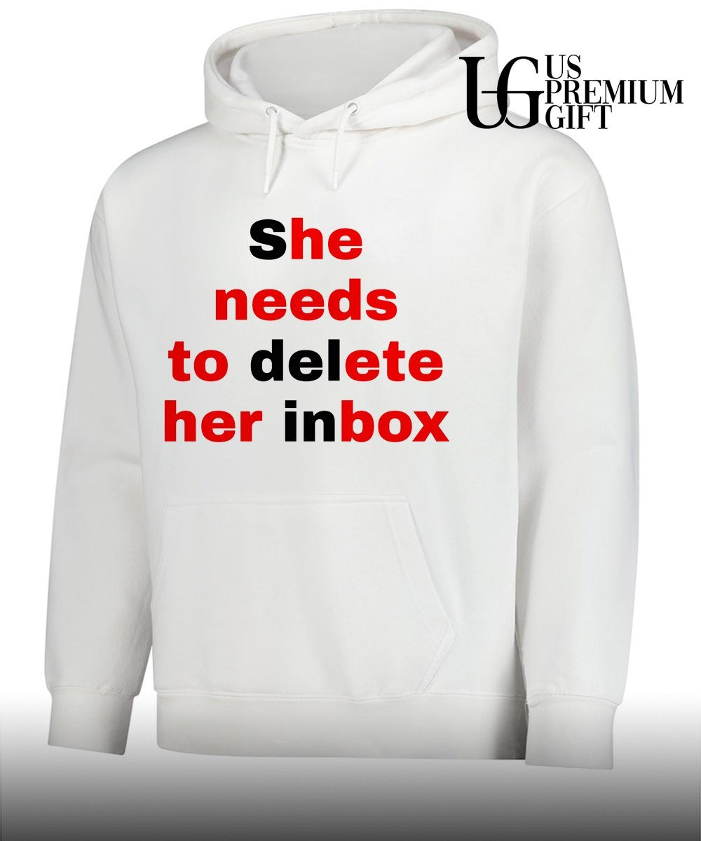 She needs to delete her inbox he needs to ete her box T-shirt
