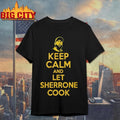Sherrone Moore Keep Calm And Let Sherrone Cook Don Thomas Shirt