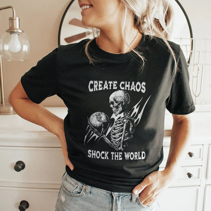 Skeleton Create Chaos Shock The World T Shirt