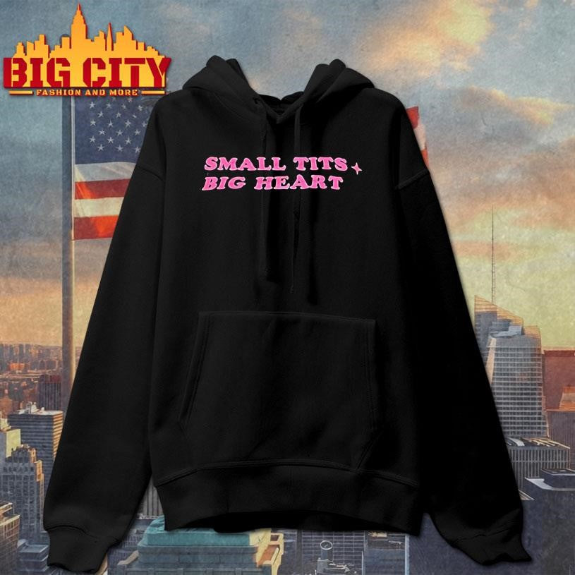 Small Tits Big Heart Shirt