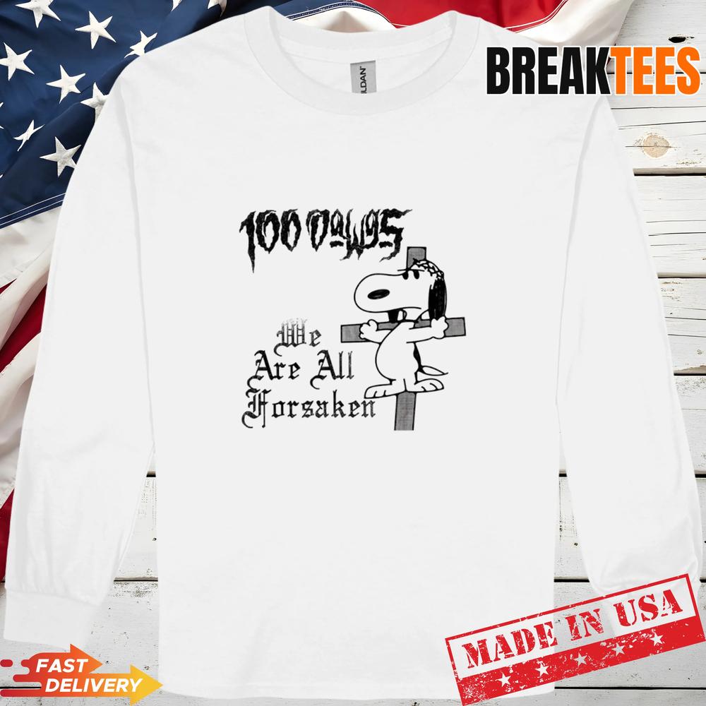 Snoopy We Are All Forsaken T-Shirt
