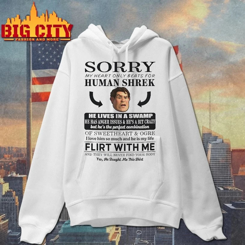 Sorry My Heart Only Beats For Human Shrek shirt