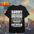 Sorry My Heart Only Beats For My Freaking Awesome Girlfriend Shirt